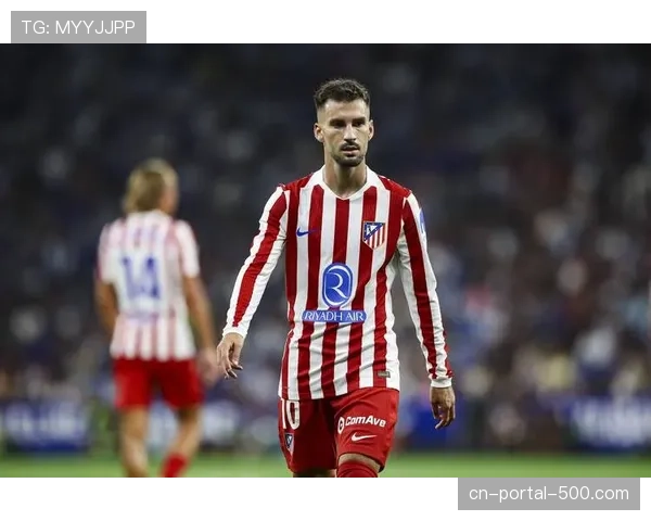 马竞中场巴埃纳伤愈复出，增强左路进攻选项